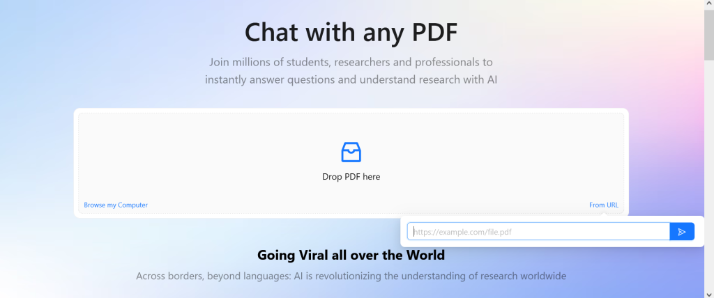 Auf dem Bild ist die Startseite des KI-Tools 'ChatPDF' zu sehen. Auf der Startseite steht oben der Titel 'Chat with any PDF'. In der Mitte ist ein Feld zu sehen, in dem ein PDF-Dokument gezogen werden kann, damit das KI-Tool damit arbeiten kann. Unten steht der Sart 'Going Viral all over the World'.